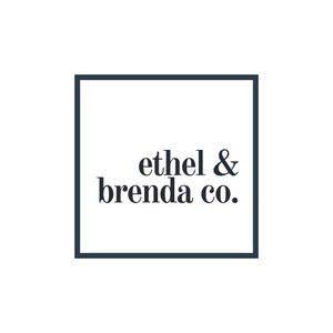 Ethel &amp; Brenda Co
